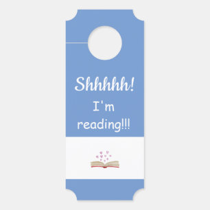 Adorable Shhhh! I'm Reading!  DOOR SIGN