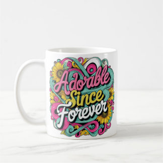 Adorable Since Forever Coffee Mug