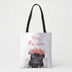 Adorable Stay Awesome Pug Watercolor Crown Tote Bag