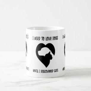Adorable used to love dogs until I discovered cats Coffee Mug