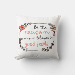 Adorables Be The Reason Cushion