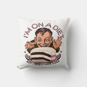 Adorables Funny I'm On A Diet But I Must Have Cake Cushion