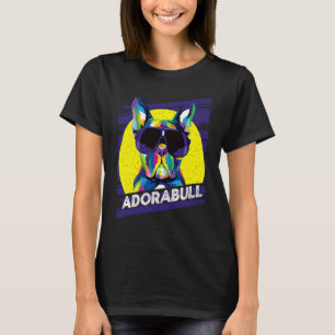 Adorabull French Bulldog  Frenchie Dog Humor Dog T T-Shirt