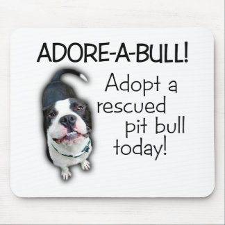 Adore-A-Bull Pit Bull! Mouse Mat