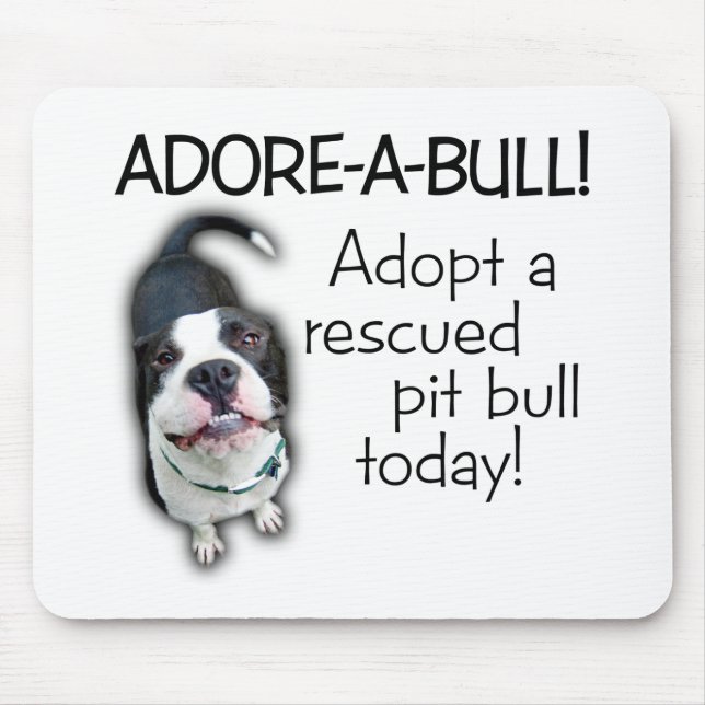 Adore-A-Bull Pit Bull! Mouse Mat (Front)