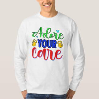 Adore Your Care T-Shirt
