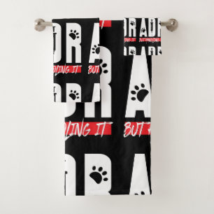 ADR But Handling It Veterinarian Vet Tech Bath Towel Set