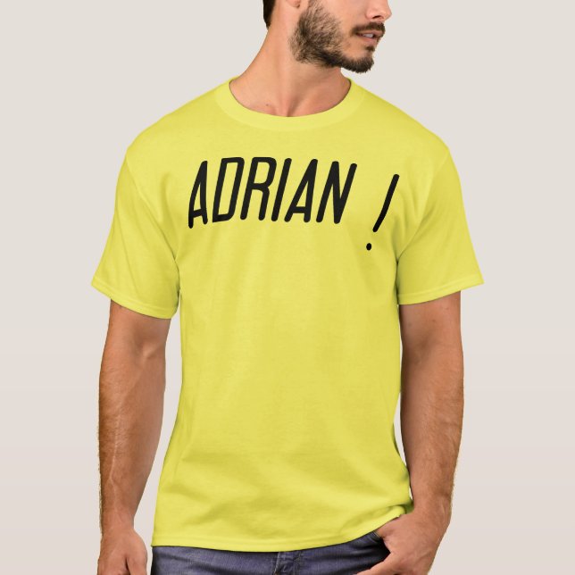 ADRIAN! T-Shirt (Front)