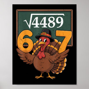 Adult 67 Square Root 4489 Turkey Math Teacher Than Poster