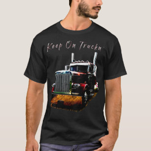 Adult and Youth Semi Truck Keep On Truckn Back Des T-Shirt