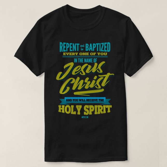Adult Baptism Baptised in Jesus Christ Holy Spirit T-Shirt (Design Front)