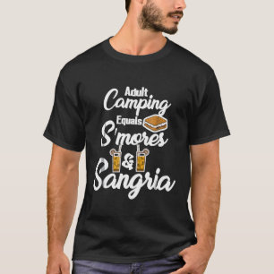 Adult Camping Equals Smores Sangria Funny T-Shirt
