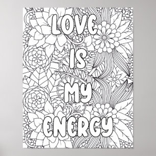 Adult Coloring-"Love is my Energy" Inspirational Poster