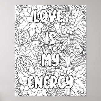 Adult Coloring-"Love is my Energy" Inspirational  Poster