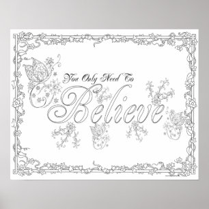 Adult Colouring Poster "You Need to Believe Art"