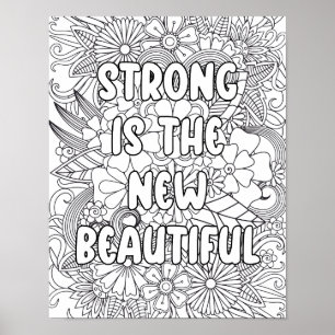 Adult Colouring-"Strong is the new.." Motivational Poster