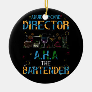 Adult Daycare Director A.K.A AKA The Bartender Dri Ceramic Tree Decoration