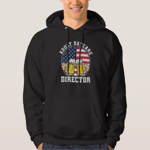 Adult Daycare Director Bartender Bar Usa Patriotic Hoodie