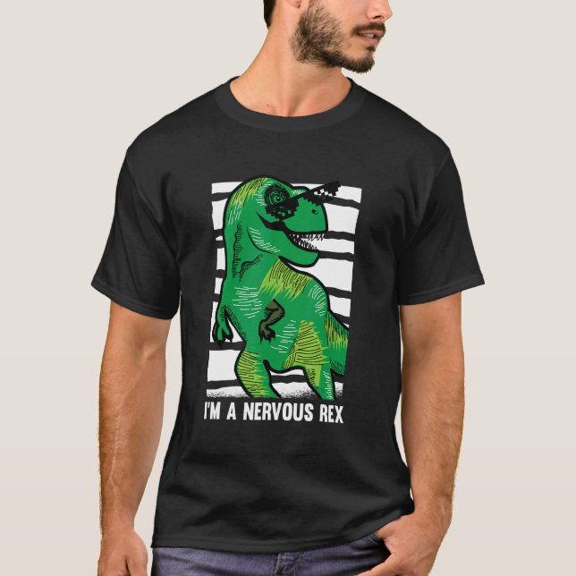Adult Dinosaur Paleonthology Reptile  I'm A Nervou T-Shirt (Front)