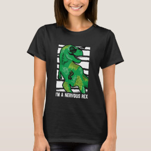 Adult Dinosaur Paleonthology Reptile I'm A Nervou T-Shirt