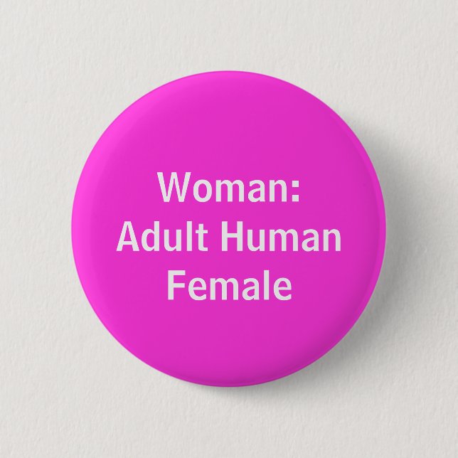 Adult Female Human - Woman Badge Pin Button (Front)