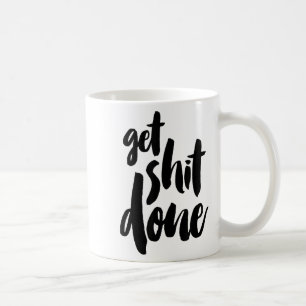 Adult Get Sht Done Motivational Quote Coffee Mug