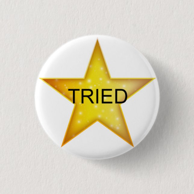 Adult Gold Star - Tried 3 Cm Round Badge (Front)
