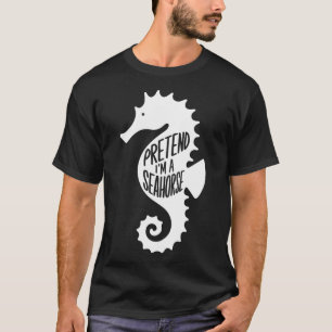 Adult Halloween Costumes Pretend I'm A Seahorse T-Shirt
