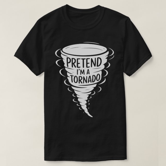 Adult Halloween Costumes Pretend I'm A Tornado T-Shirt (Design Front)