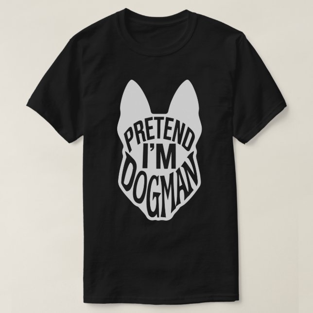 Adult Halloween Costumes Pretend I'm Dogman T-Shirt (Design Front)