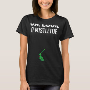 Adult Humour Christmas Mistletoe Dirty Santa Under T-Shirt
