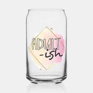 Adult-ish Can Glass