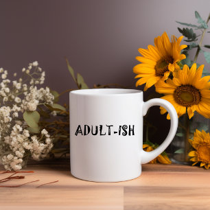 Adult-ish Meme Mug