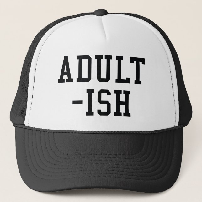Adult-ish Trucker Hat (Front)