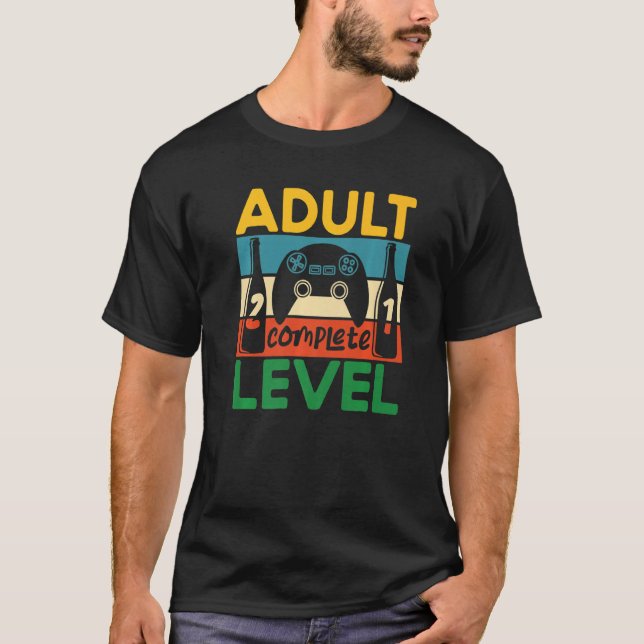 Adult Level 21 Complete Unlocked 21st Birthday Gam T-Shirt (Front)