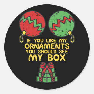 adult naughty christmas for women if you like my o classic round sticker
