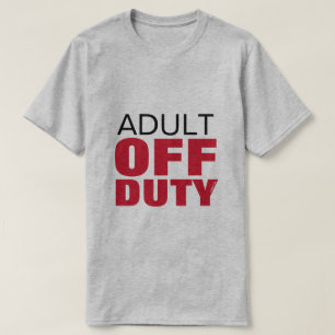 Adult Off Duty (variant) - A MisterP Shirt