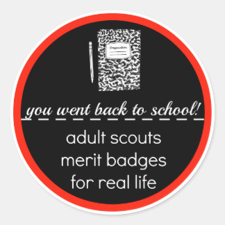 Adult Scouts: Merit Badges for Real Life Classic Round Sticker