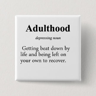 Adulthood Definition 15 Cm Square Badge