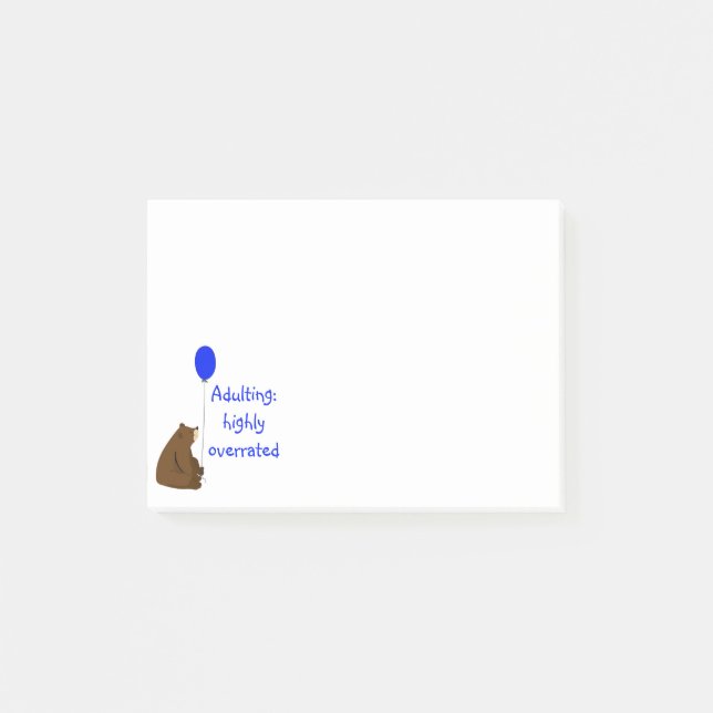 Adulting: highly overrated. Fun Balloon Bear Quote Post-it Notes (Front)