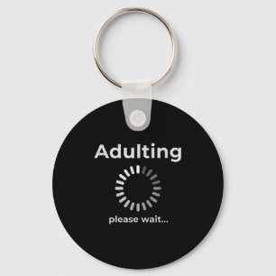 Adulting Humor Novelty Apparel, Adulting Please Wa Key Ring