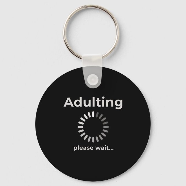 Adulting Humor Novelty Apparel, Adulting Please Wa Key Ring (Front)