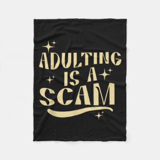 Adulting Is A Scam,funny Sarcastic Sublimation Gif Fleece Blanket