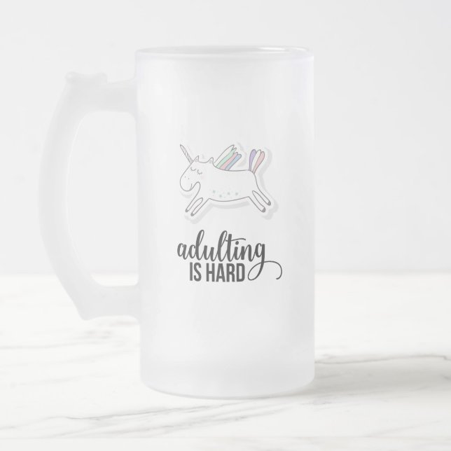 Adulting is Hard Funny Frosted Glass Beer Mug (Left)