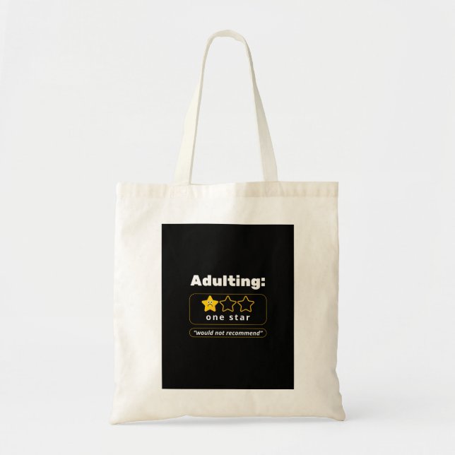 Adulting: ★☆☆☆☆ One Star - Would Not Recommend Tote Bag (Front)