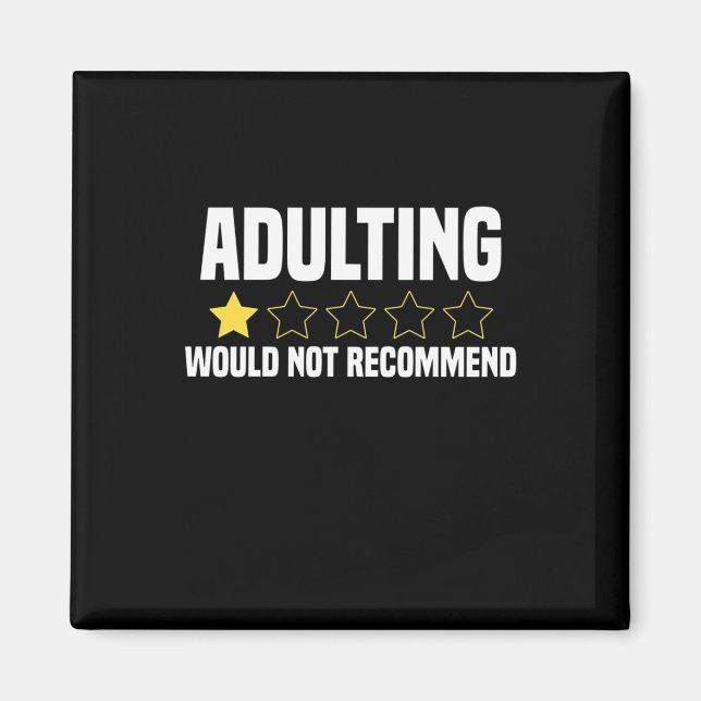 Adulting Overrated Magnet (Front)