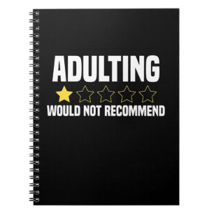 Adulting Overrated Notebook