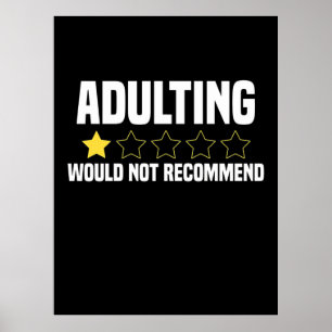 Adulting Overrated Poster