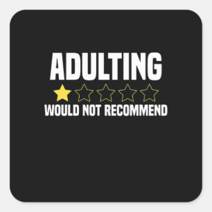 Adulting Overrated Square Sticker