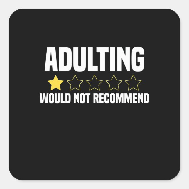 Adulting Overrated Square Sticker (Front)